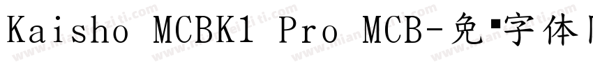 Kaisho MCBK1 Pro MCB字体转换